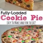 Loaded Cookie Pie with M&M's and Sprinkles