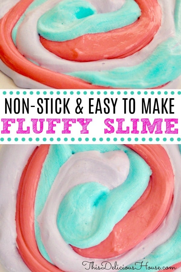 Non Stick Fluffy Slime Recipe For Kids This Delicious House