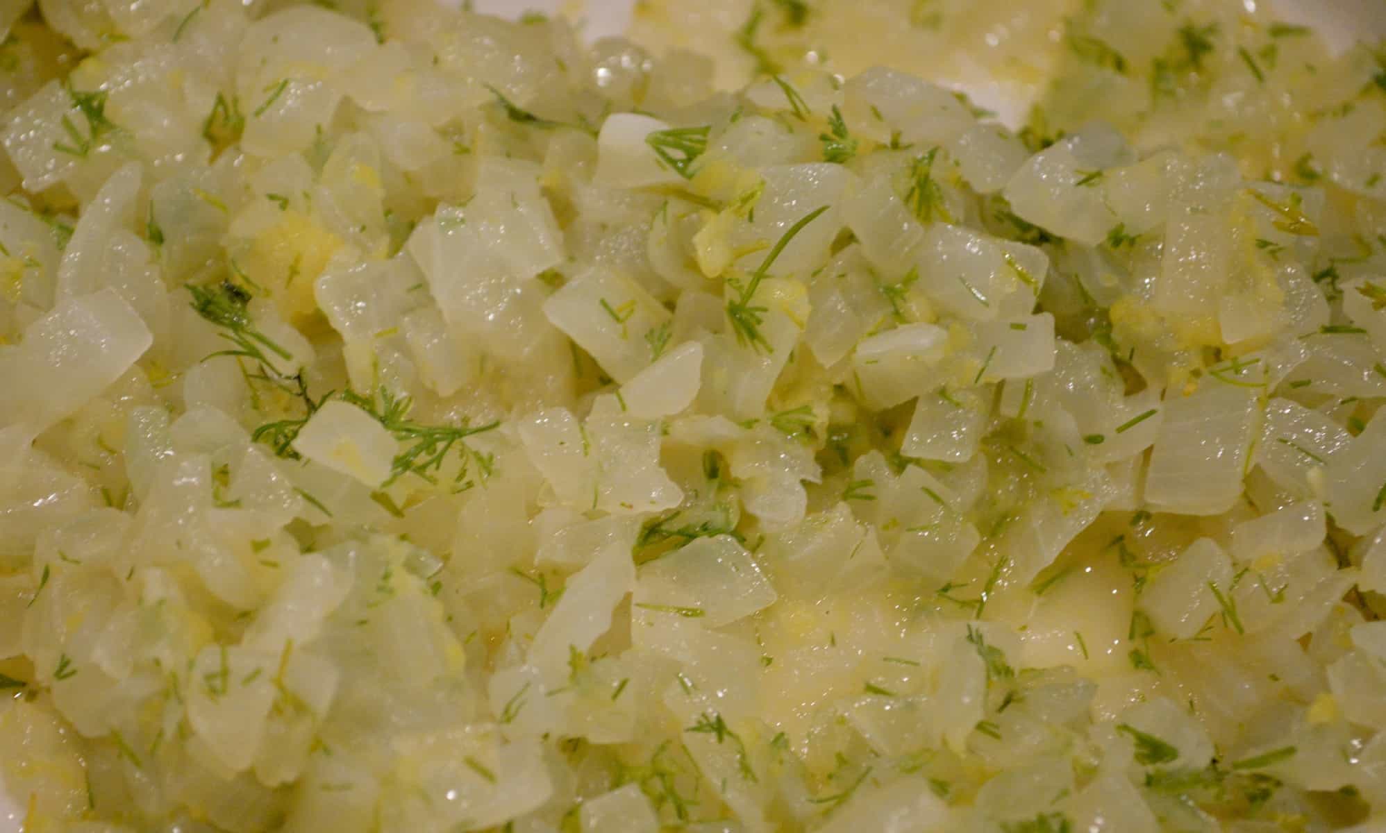 sautéed onions with lemon and dill. 