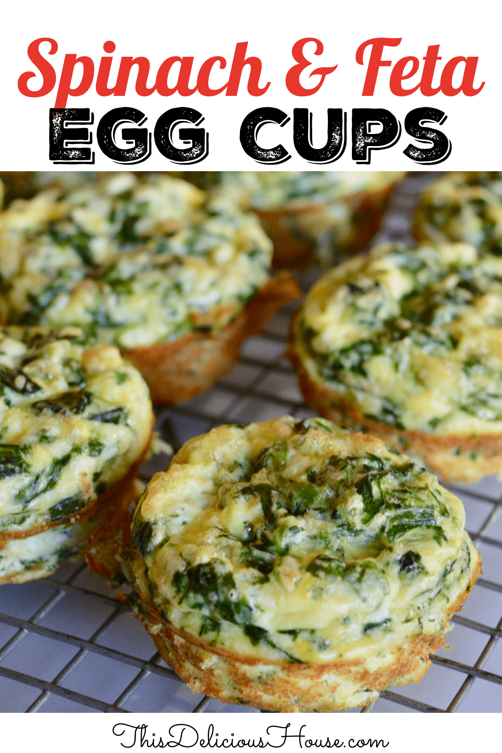 Spinach and Feta Egg Cups. 