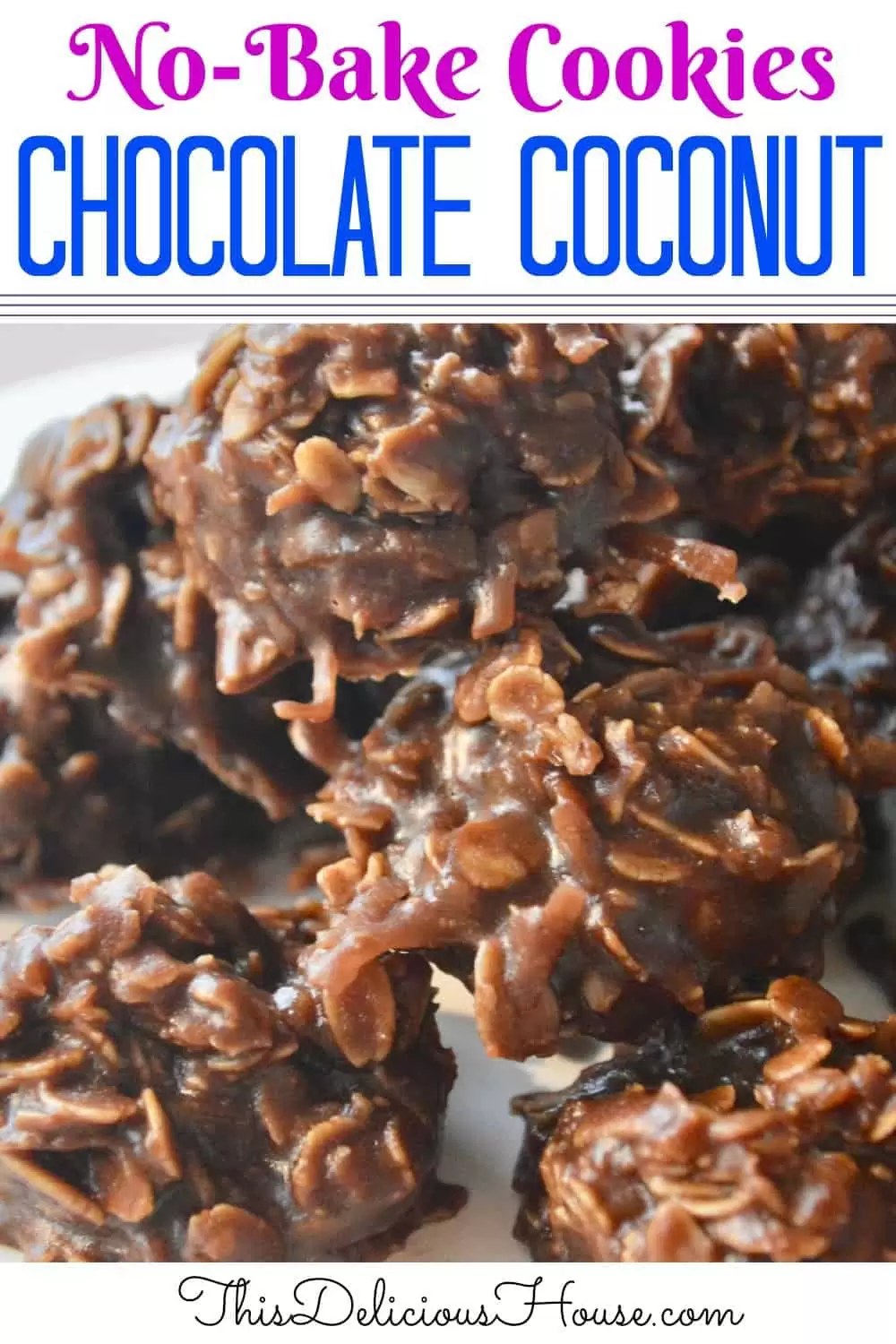 No Bake Chocolate Coconut Cookies Pinterest pin. 