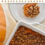 Sweet Potato Casserole with Pecan Streusel Topping recipe.