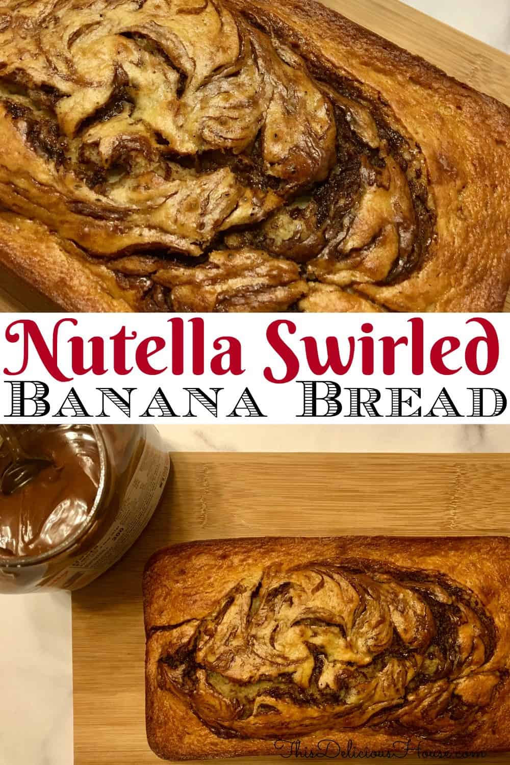 Nutella Banana Bread Pinterest Pin