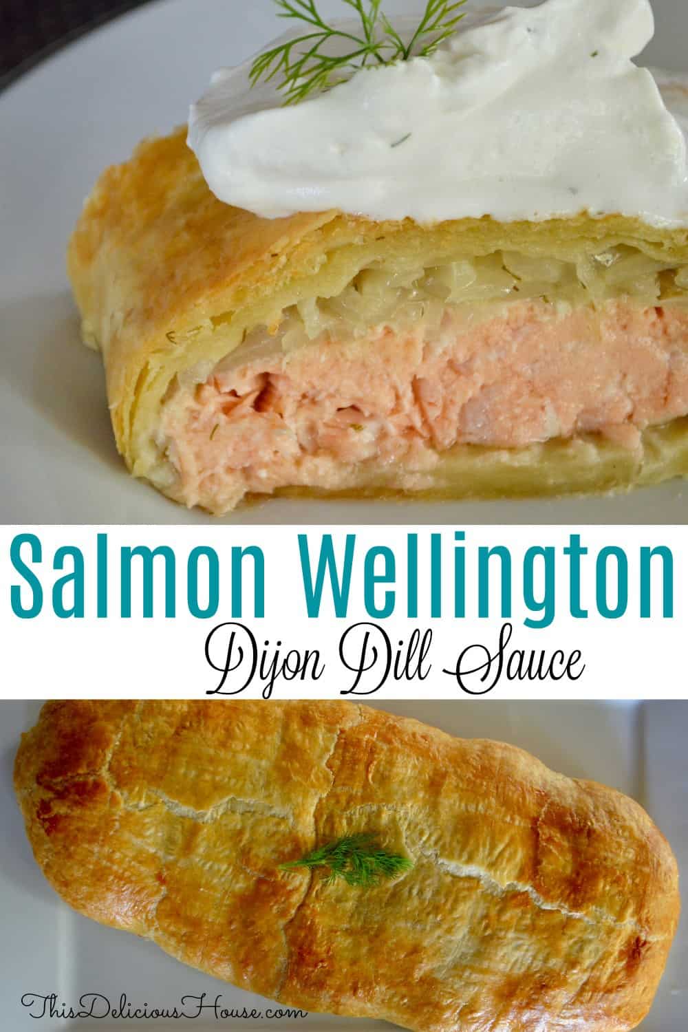 Salmon Wellington with dijon dill sauce. 