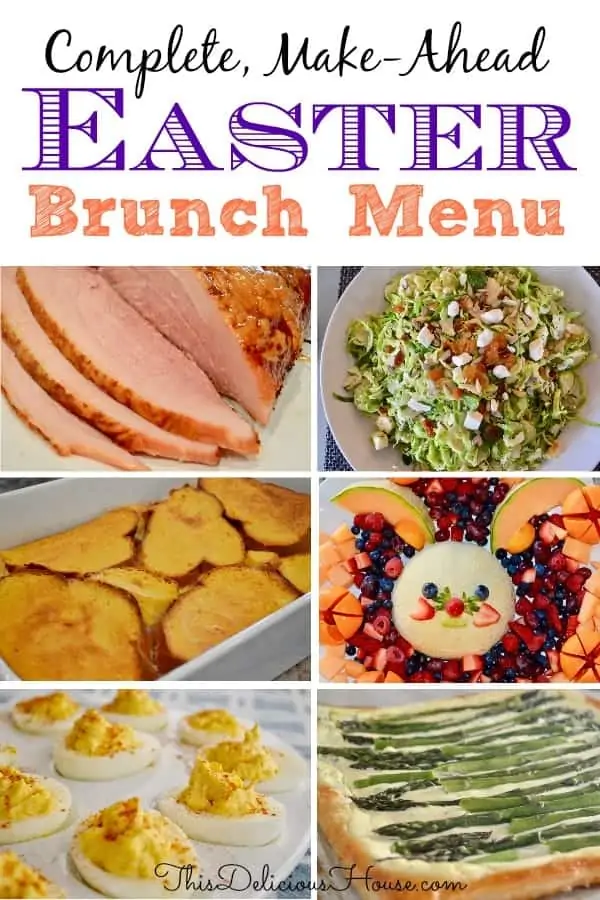 complete, make ahead Easter Brunch Menu 