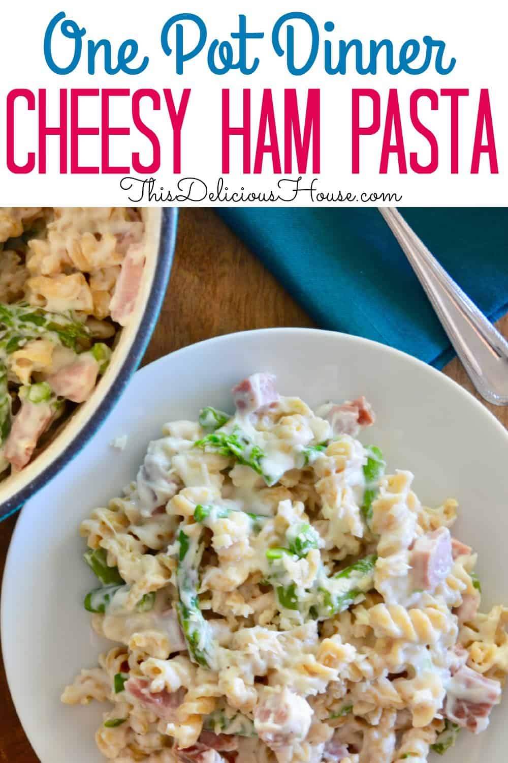 one pot cheesy ham and asparagus pasta 