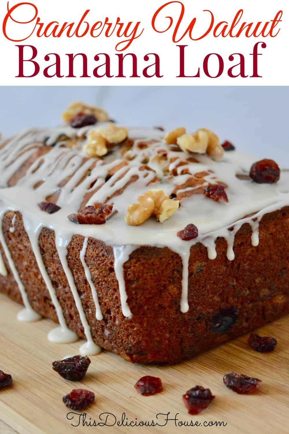 Cranberry Walnut Banana Bread pinterest pin. 