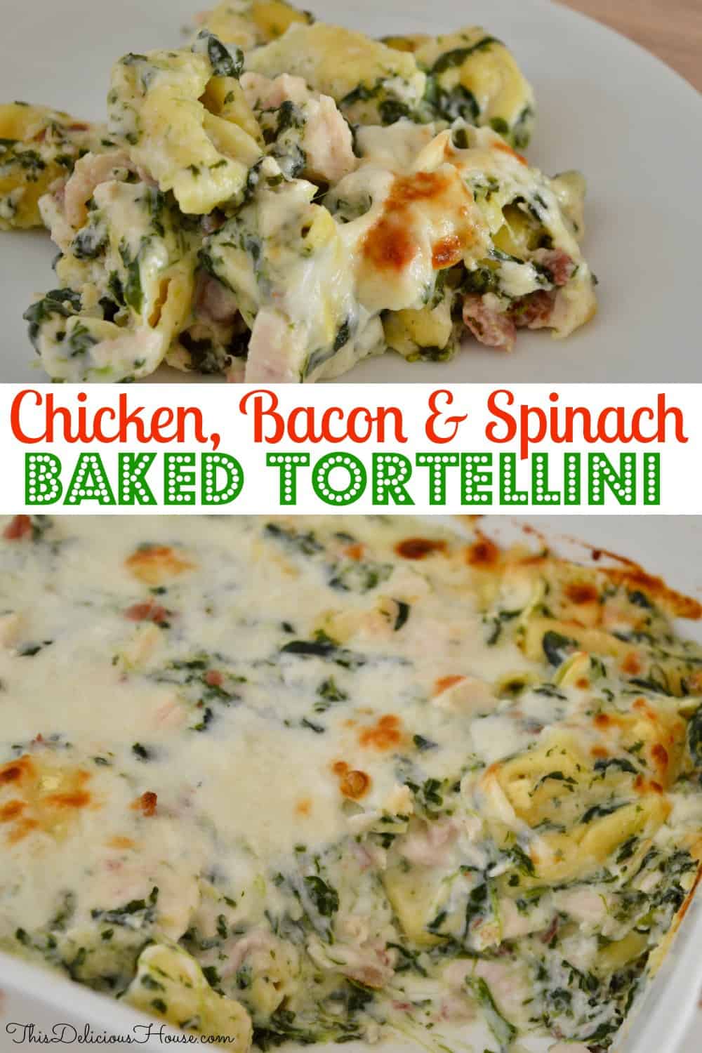 Chicken Bacon Spinach Tortellini Pinterest pin. 