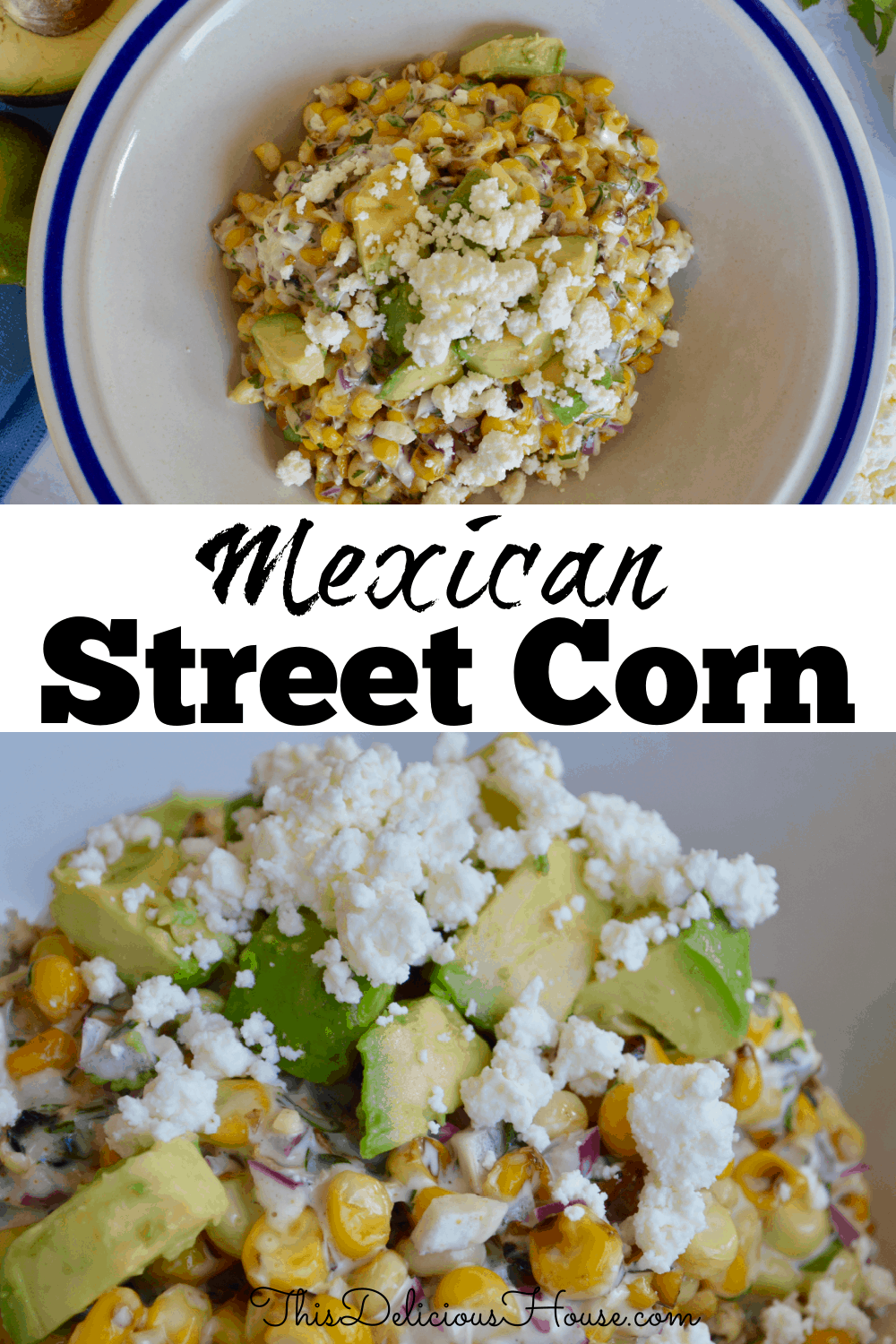 Mexican Street Corn Salad - This Delicious House