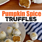Pumpkin Spice Truffles.