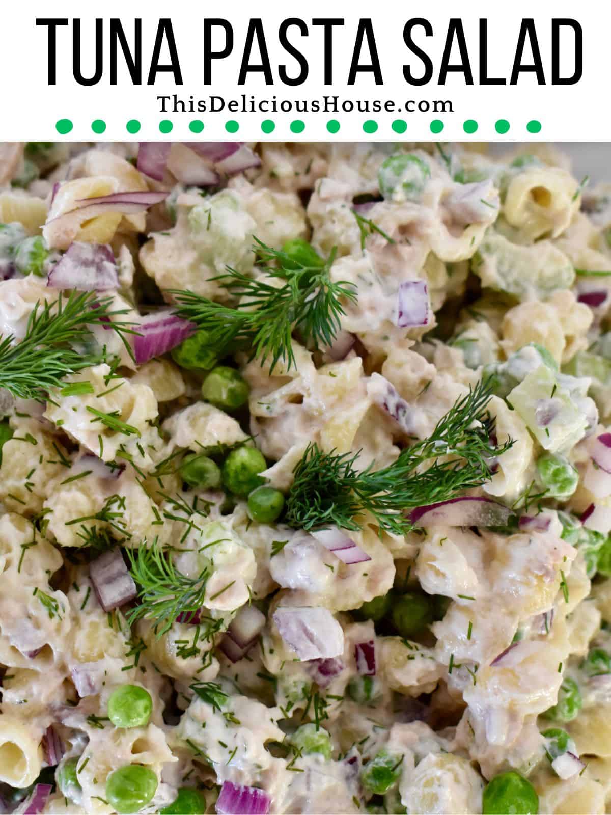 Tuna Pasta Salad with Dill - This Delicious House